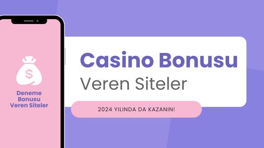 Casino Bonusu Veren Siteler