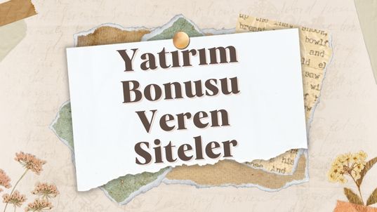 Yatırım Bonusu Veren Siteler